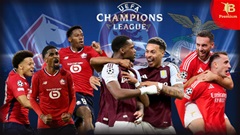 Aston Villa, Lille và Benfica: Bình minh mới của châu Âu